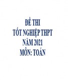 Đáp án đề thi THPT Quốc gia năm 2021 môn Toán