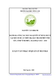 Luận văn Thạc sĩ Quản lý đất đai: Đánh giá công tác đấu giá quyền sử dụng đất ở tại một số dự án trên địa bàn thành phố Vĩnh Yên, tỉnh Vĩnh Phúc, giai đoạn 2015 – 2018