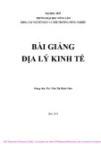 Bài giảng Địa lý kinh tế: ThS. Trần Thị Minh Châu (Chuẩn nhất)