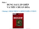 Bài giảng Dung sai lắp ghép - Chương 1 (Phần 1): Khái niệm và định nghĩa cơ bản