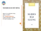 Bài giảng Thẩm định máy móc thiết bị - ThS. Nguyễn Thị Minh Phương