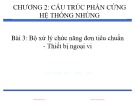 Thiết kế hệ thống nhúng: Bài giảng Chương 2 (Bài 3) về Bộ xử lý chức năng đơn tiêu chuẩn và Thiết bị ngoại vi