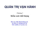 Bài giảng Quản trị vận hành: Chương 3 - PhD. Đinh Bá Hùng Anh