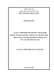 Luận án Tiến sĩ Quản lý giáo dục: Quản lý phối hợp nhà trường với gia đình trong giáo dục đạo đức, pháp luật cho học sinh trung học cơ sở thành phố Hà Nội đáp ứng yêu cầu đổi mới giáo dục(trùng)