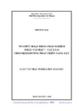 Luận văn Thạc sĩ: Tổ chức hoạt động trải nghiệm Cơ học Vật lí 10 theo định hướng phát triển năng lực