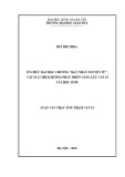 Luận văn Thạc sĩ: Tổ chức dạy học chương Hạt nhân nguyên tử Vật lí 12 theo hướng phát triển năng lực Vật lí cho học sinh