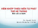 Bài giảng Viêm khớp thiếu niên tự phát thể hệ thống