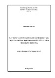 Công cụ đánh giá kết quả học tập chương Hạt nhân nguyên tử Vật lí 12 theo dạng thức Pisa: Luận văn Thạc sĩ Sư phạm Vật lý