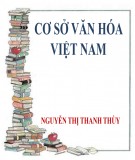 Bài giảng Cơ sở văn hóa Việt Nam Nguyễn Thị Thanh Thùy
