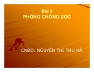 Bài giảng Chăm sóc người bệnh cấp cứu: Bài 4 - CNĐD. Nguyễn Thị Thu Hà