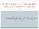 Bài giảng Vật lý trị liệu cho người bệnh đứt dây chằng chéo trước - CN. Nguyễn Thanh Thúy
