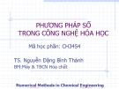 Bài giảng Phương pháp số trong công nghệ hoá học tuần 2: TS. Nguyễn Đặng Bình Thành