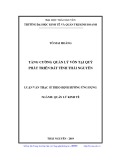 Luận văn Thạc sĩ Quản lý kinh tế: Tăng cường quản lý vốn tại Quỹ Phát triển đất tỉnh Thái Nguyên