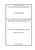 Luận văn Thạc sĩ Quản lý kinh tế: Quản lý nhà nước về an toàn thực phẩm trên địa bàn thành phố Thái Nguyên
