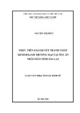 Luận văn Thạc sĩ Luật kinh tế: Thực tiễn giải quyết tranh chấp kinh doanh thương mại tại Tòa án nhân dân tỉnh Gia Lai