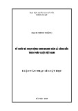 Luận văn Thạc sĩ Luật học: Tổ chức và hoạt động kinh doanh bán lẻ xăng dầu theo pháp luật Việt Nam