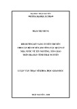 Luận văn Thạc sĩ Khoa học giáo dục: Bồi dưỡng kỹ năng tuyên truyền cho cán bộ cơ sở làm công tác quản lý nhà nước về tín ngưỡng, tôn giáo trên địa bàn tỉnh Thái Nguyên