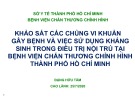 Bài giảng Khảo sát các chủng vi khuẩn gây bệnh và việc sử dụng kháng sinh trong điều trị nội trú tại Bệnh viện Chấn thương chỉnh hình thành phố Hồ Chí Minh