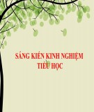 Sáng kiến kinh nghiệm Tiểu học: Biện pháp giúp học sinh lớp 4 viết văn miêu tả đạt kết quả cao
