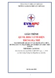 Giáo trình Quản lý vận hành, bảo dưỡng sửa chữa lưới điện trung hạ thế (Cao đẳng): Trường CĐ Điện lực Miền Bắc