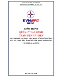 Giáo trình Quản lý vận hành trạm biến áp 110 kV (Cao đẳng): Trường CĐ Điện lực Miền Bắc