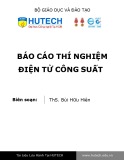 Báo cáo thí nghiệm Điện tử công suất ThS. Bùi Hữu Hiên: Chi tiết và đầy đủ nhất