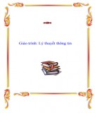 Giáo trình Lý thuyết thông tin Phần 2: Hướng dẫn và Bài tập
