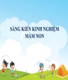 Sáng kiến kinh nghiệm Mầm non: Ứng dụng sáng tạo trò chơi Kidsmart cho trẻ - Tổ chức hoạt động hiệu quả