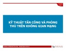 Bài giảng Kỹ thuật tấn công và phòng thủ trên không gian mạng - Module 08: Chính sách bảo mật và phục hồi thảm họa dữ liệu
