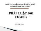 Bài giảng Pháp luật đại cương - Cao đẳng Kinh Tế - Công Nghệ