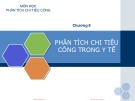 Phân tích chi tiêu công trong y tế: Bài giảng Phân tích chi tiêu công Chương 6