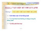 Bài giảng Vật liệu nhiệt lạnh Chương 5: TS. Hà Anh Tùng (Đầy đủ)