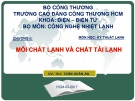 Bài giảng Kỹ thuật lạnh chương 2: ThS. Trần Xuân An (Chi tiết)