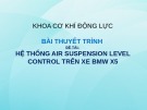 Hệ thống Air Suspension Level Control xe BMW X5: Bài thuyết trình chi tiết