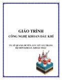 Giáo trình Công nghệ khoan dầu khí Phần 2: Hướng dẫn chi tiết