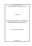 Luận văn Thạc sĩ Triết học: Quan niệm về đạo đức và pháp quyền trong triết học Immanuel Kant