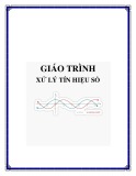 Giáo trình Xử lý tín hiệu số Phần 1 Đại học Thủy Lợi: Tài liệu đầy đủ