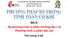 Hệ phương trình vi phân thường bậc I và phương trình vi phân bậc cao: Bài giảng Phương pháp số trong tính toán cơ khí - Bài 8