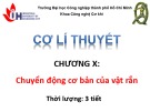 Bài giảng Cơ lí thuyết - Chương 10: Chuyển động cơ bản của vật rắn