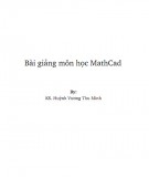 Giáo trình MathCad Phần 1: KS. Huỳnh Vương Thu Minh (Chi Tiết)