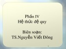 Bài giảng Toán rời rạc - Phần 4: Hệ thức đệ quy (TS. Nguyễn Viết Đông)