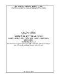 Giáo trình Kỹ thuật cơ sở (Nghề: Lắp đặt, sửa chữa máy lạnh và điều hòa không khí - Sơ cấp) - Trường CĐ Nghề Kỹ thuật Công nghệ