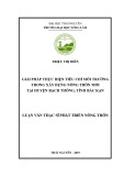 Luận văn Thạc sĩ Phát triển nông thôn: Giải pháp thực hiện tiêu chí môi trường trong xây dựng nông thôn mới tại huyện Bạch Thông, tỉnh Bắc Kạn