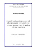 Luận văn Thạc sĩ Tâm lý học: Ảnh hưởng của khả năng ngôn ngữ lên việc giải bài toán có lời văn của học sinh lớp 4 một số trường tiểu học tại TP.HCM