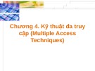 Bài giảng Mạng không dây - Chương 4: Kỹ thuật đa truy cập