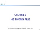 Bài giảng Hệ điều hành: Chương 2 - Nguyễn Ngọc Duy