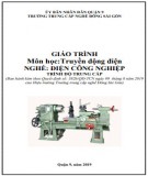 Giáo trình Truyền động điện Điện công nghiệp Trung cấp: Phần 1 - Trường TC nghề Đông Sài Gòn