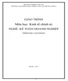 Giáo trình Kinh tế chính trị (Nghề Kế toán doanh nghiệp Cao đẳng): Phần 1 - CĐ GTVT Trung ương I