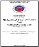Giáo trình Chẩn đoán kỹ thuật ô tô (Nghề: Công nghệ ô tô - Cao đẳng): Phần 1 - Trường CĐ Kiên Giang chuẩn nhất