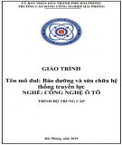 Giáo trình Bảo dưỡng và Sửa chữa Hệ thống Truyền lực Ô tô (Phần 1): Trường CĐ Công nghiệp Hải Phòng [Nghề Công nghệ ô tô - Trung cấp]